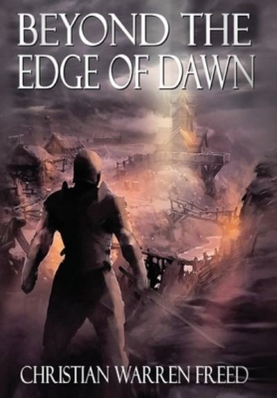 Cover for Christian Warren Freed · Beyond the Edge of Dawn (Book) (2022)