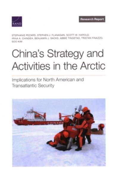 Cover for Stephanie Pezard · China's Strategy and Activities in the Arctic (Book) (2022)