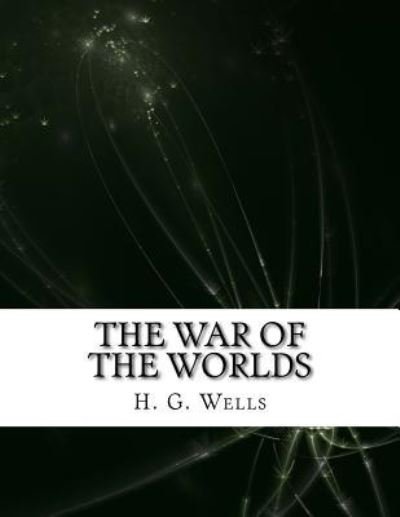 Cover for H. G. Wells · The War of the Worlds (Taschenbuch) (2017)