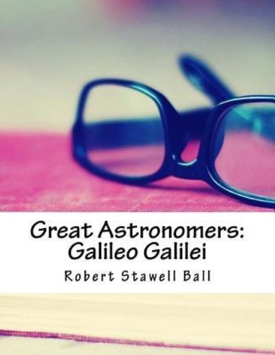 Cover for Robert Stawell Ball · Great Astronomers (Paperback Bog) (2017)