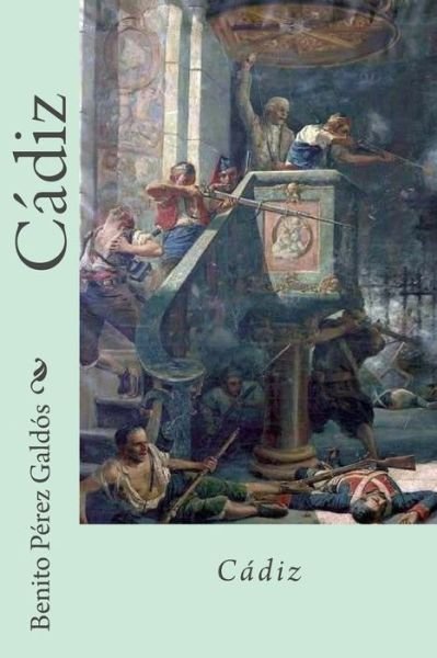Cover for Benito Perez Galdos · Cadiz (Paperback Book) (2017)