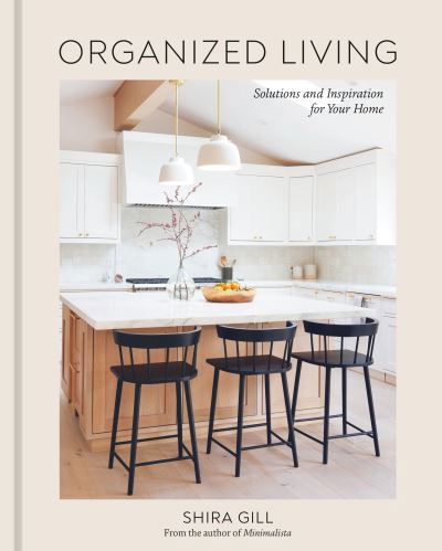 Cover for Shira Gill · Organized Living (Hardcover Book) (2023)