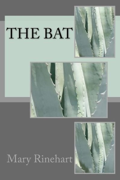 Cover for Mary Roberts Rinehart · The Bat (Paperback Book) (2018)