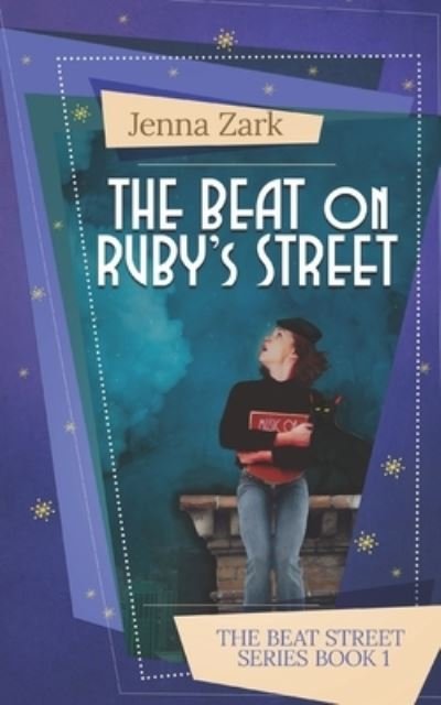 Cover for Jenna Zark · The Beat on Ruby's Street (Paperback Book) (2016)
