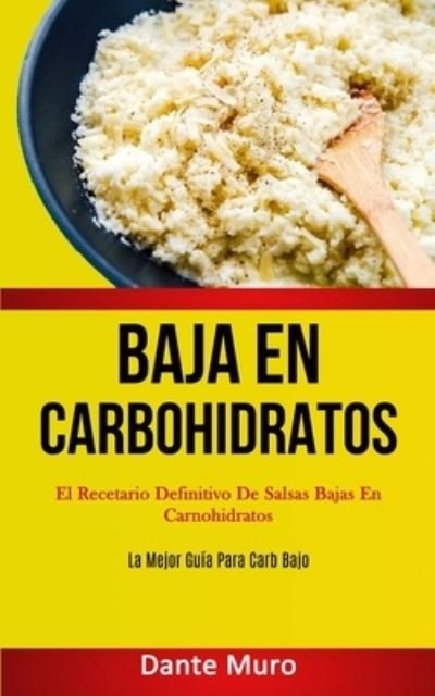 Cover for Dante Muro · Baja En Carbohidratos (Paperback Book) (2020)