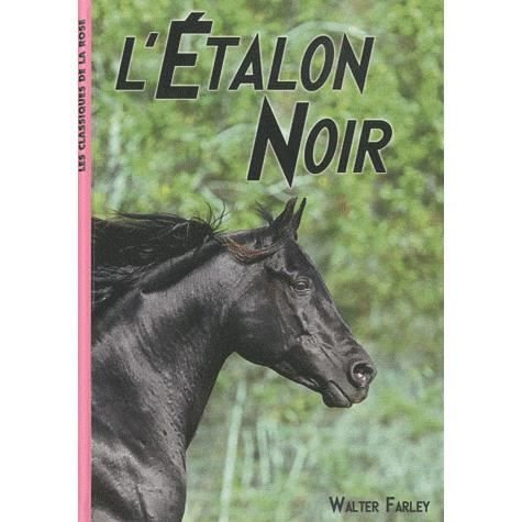L'Etalon noir - Walter Farley - Bøger - Hachette - 9782012020184 - 1. september 2010