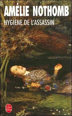 Cover for Amelie Nothomb · Hygiene de l'assassin (Paperback Book) [French edition] (2004)