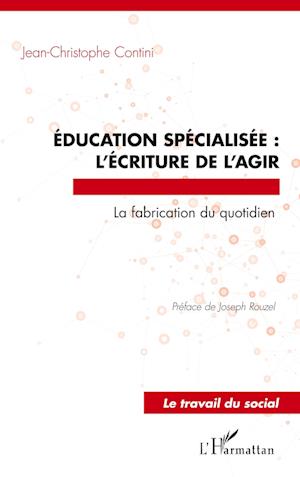 Cover for Jean-Christophe Contini · Éducation spécialisée : l'écriture de l'agir (Paperback Book) (2020)