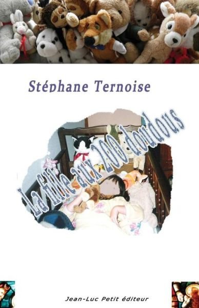 Cover for Stéphane Ternoise · La Fille Aux 200 Doudous (Pocketbok) [French, 1 edition] (2014)