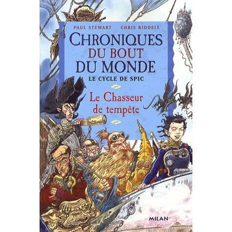 Cover for Paul Stewart · Chroniques du bout du monde/Le cycle de Spic 2: Le chasseur de tempete (Inbunden Bok) (2008)