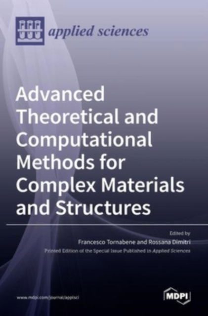 Cover for Francesco Tornabene · Advanced Theoretical and Computational Methods for Complex Materials and Structures (Hardcover Book) (2021)