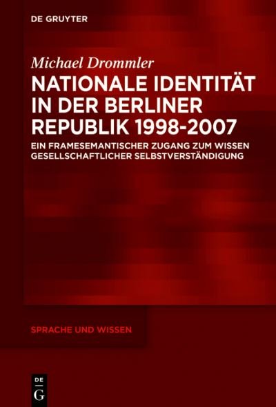 Cover for Michael Drommler · Nationale Identität in der Berliner Republik 1998-2007 (Book) (2023)