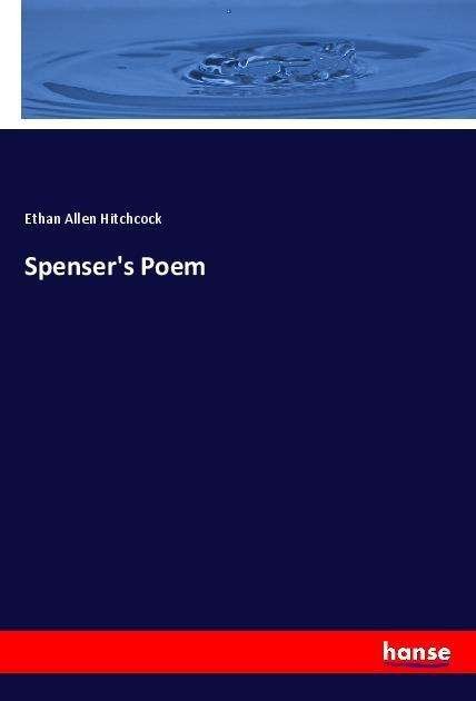 Spenser's Poem - Hitchcock - Books -  - 9783337005184 - 