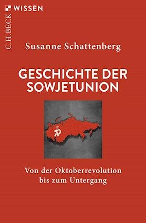 Cover for Susanne Schattenberg · Geschichte der Sowjetunion (Book) (2022)
