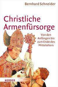 Cover for Schneider · Christliche Armenfürsorge (Bog) (2017)