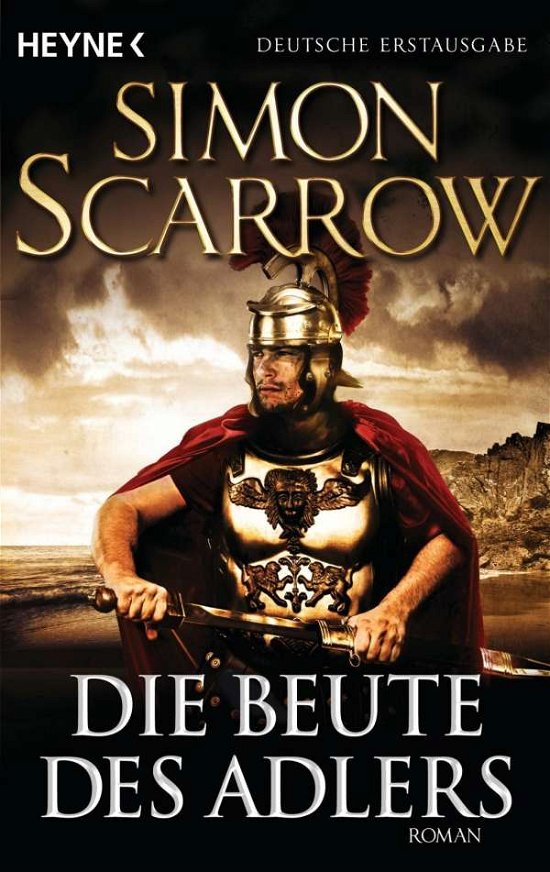 Cover for Simon Scarrow · Heyne.47118 Scarrow.Die Beute d.Adlers (Book)