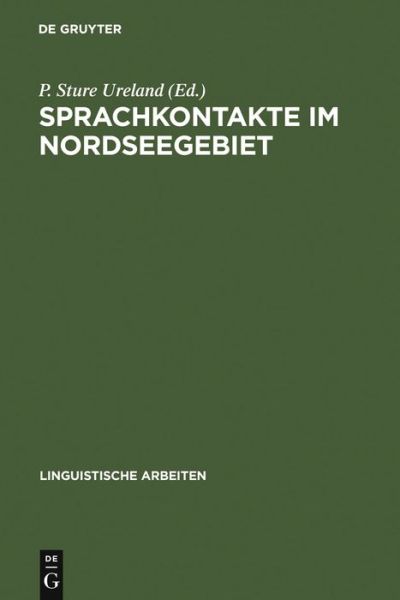 Sprachkontakte Im Nordseegebiet - P Sture Ureland - Książki - Max Niemeyer Verlag - 9783484103184 - 1978