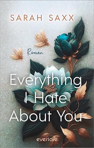 Cover for Sarah Saxx · Everything I Hate About You (Book)