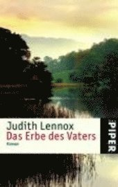 Cover for Judith Lennox · Piper.4718 Lennox.Erbe d.Vaters (Buch)