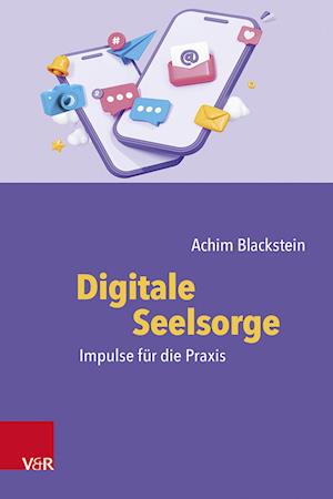 Cover for Achim Blackstein · Digitale Seelsorge: Impulse fur die Praxis (Paperback Book) (2023)