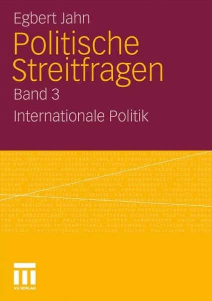 Cover for Egbert Jahn · Politische Streitfragen: Internationale Politik - Band 3 (Pocketbok) [2012 edition] (2011)