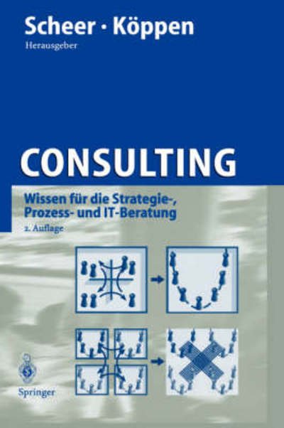Consulting - August-wilhelm Scheer - Books - Springer-Verlag Berlin and Heidelberg Gm - 9783540421184 - September 11, 2001