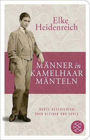Cover for Elke Heidenreich · Männer in Kamelhaarmänteln (Buch) (2022)