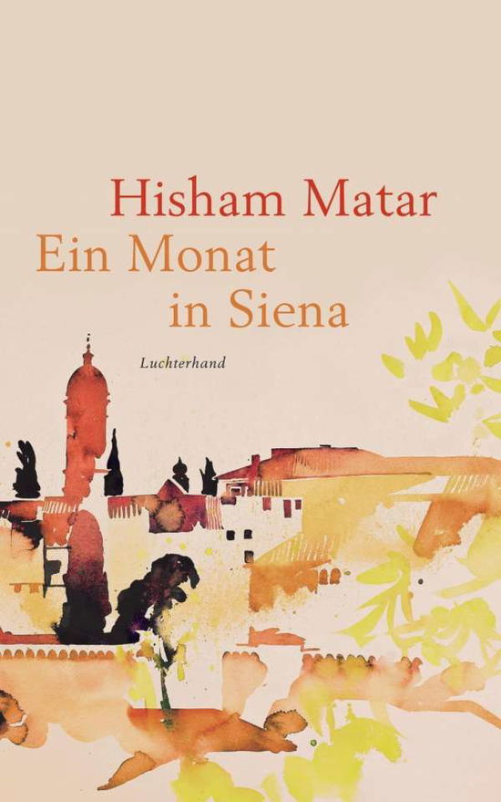 Cover for Matar · Ein Monat in Siena (Book)