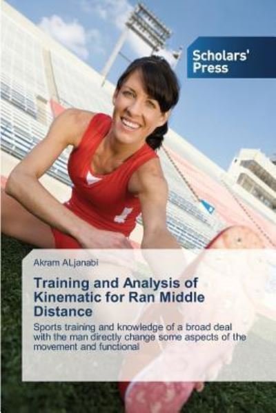 Cover for Aljanabi Akram · Training and Analysis of Kinematic for Ran Middle Distance (Paperback Bog) (2015)