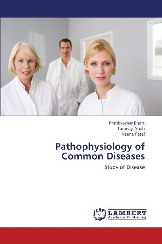 Cover for Heena Patel · Pathophysiology of Common Diseases: Study of Disease (Paperback Book) (2013)