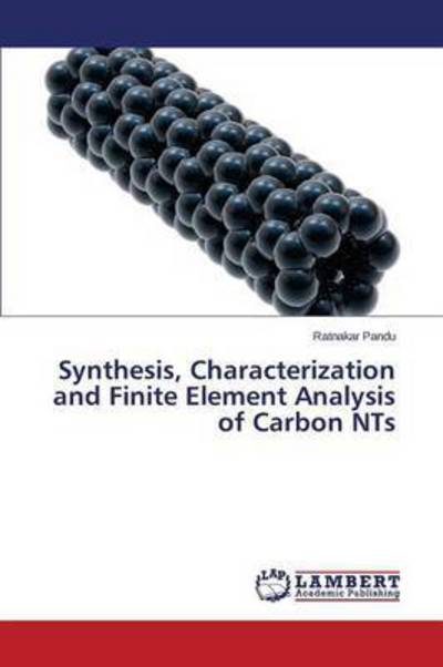 Cover for Pandu Ratnakar · Synthesis, Characterization and Finite Element Analysis of Carbon Nts (Paperback Book) (2015)