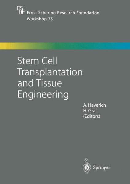 Cover for A Haverich · Stem Cell Transplantation and Tissue Engineering - Ernst Schering Foundation Symposium Proceedings (Paperback Book) [Softcover reprint of the original 1st ed. 2002 edition] (2012)