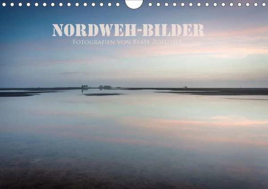 Cover for Zoellner · NORDWEH-Bilder 2021 (Wandkalen (Book)