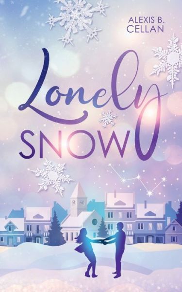 Cover for Alexis B. Cellan · Lonely Snow (Paperback Book) (2022)