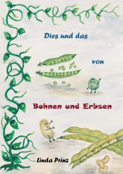 Cover for Prinz · Dies und das von Bohnen und Erbse (Book) (2019)