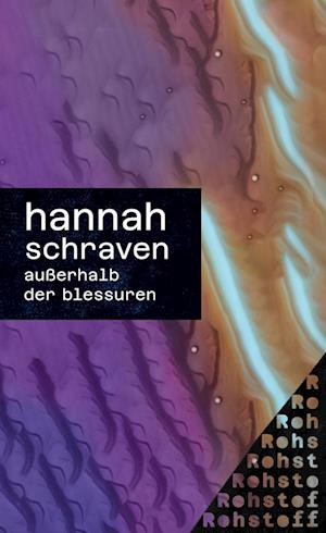 Cover for Hannah Schraven · Außerhalb Der Blessuren (Book) (2024)