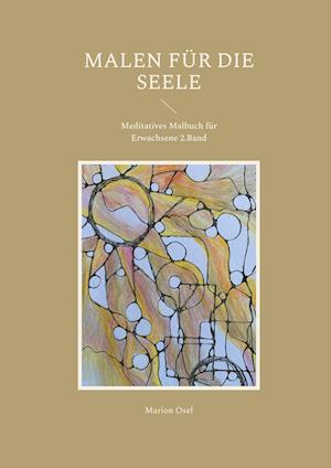 Cover for Marion Osel · Malen für die Seele (Paperback Book) (2021)