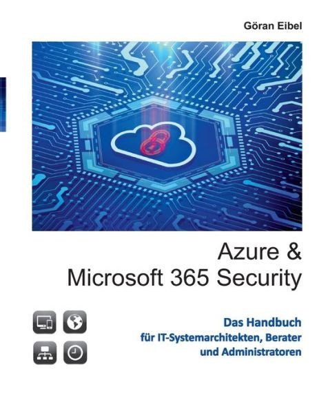 Cover for Goeran Eibel · Azure und Microsoft 365 Security (Taschenbuch) (2022)