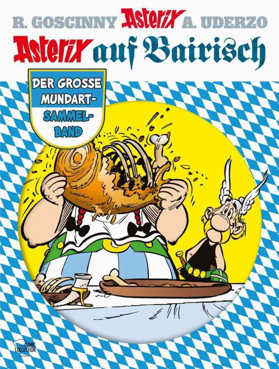 Goscinny:asterix Auf Bairisch - Goscinny - Książki -  - 9783770440184 - 