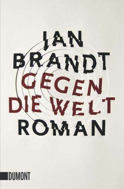 Cover for Jan Brandt · DuMont TB.6218 Brandt.Gegen die Welt (Book)