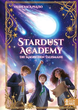 Cover for Francesca Peluso · Stardust Academy - Die magischen Talismane (Buch) (2024)