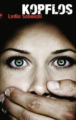 Cover for Lydia Scheichl · Kopflos (Paperback Book) [German edition] (2009)