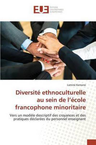 Cover for Kamano Lamine · Diversite Ethnoculturelle Au Sein De L'ecole Francophone Minoritaire (Paperback Book) (2018)