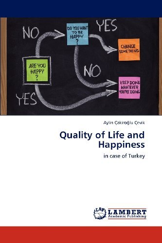 Cover for Aylin Çakiroglu Çevik · Quality of Life and Happiness: in Case of Turkey (Paperback Book) (2012)