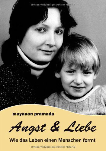 Cover for Mayanan Pramada · Angst &amp; Liebe (Pocketbok) [German edition] (2012)