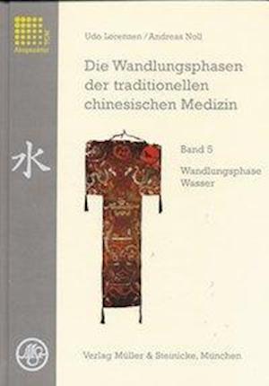 Cover for Udo Lorenzen · Die Wandlungsphasen 5 der traditionellen chinesischen Medizin (Hardcover Book) (2000)