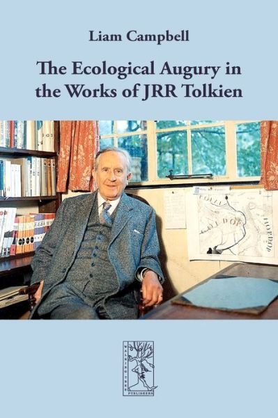 Cover for Liam Campbell · The Ecological Augury in the Works of JRR Tolkien (Paperback Book) (2011)