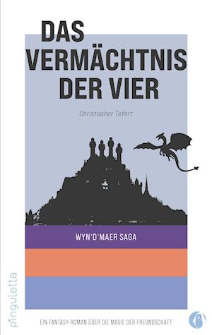 Cover for Christopher Tefert · Das Verm?chtnis der Vier : Wyn`d`maer Saga (Paperback Book) (2021)