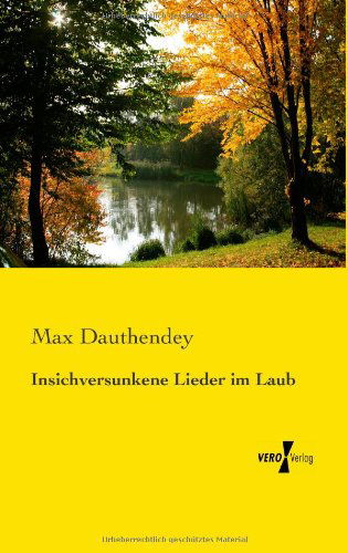 Cover for Max Dauthendey · Insichversunkene Lieder im Laub (Taschenbuch) [German edition] (2019)