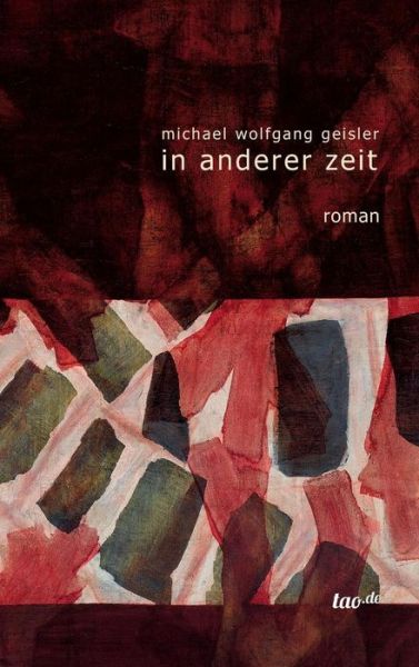 Cover for Michael Wolfgang Geisler · In Anderer Zeit (Hardcover Book) [German edition] (2014)